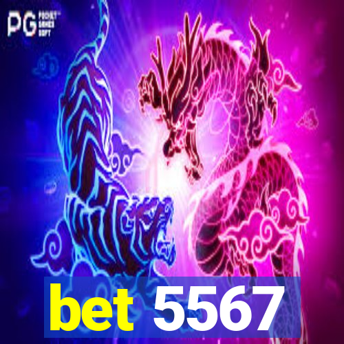 bet 5567
